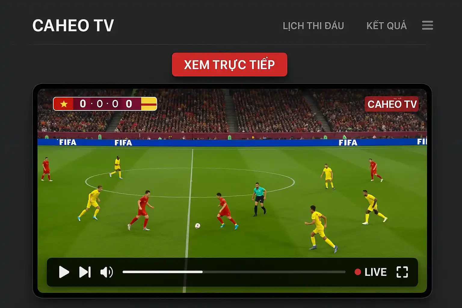 Giao diện xem trực tiếp bóng đá trên Caheo TV cực kỳ sắc nét